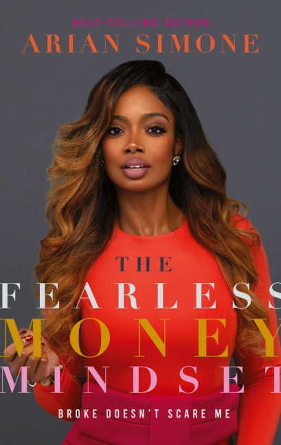 The Fearless Money Mindset: Broke Doesnt Scare Me