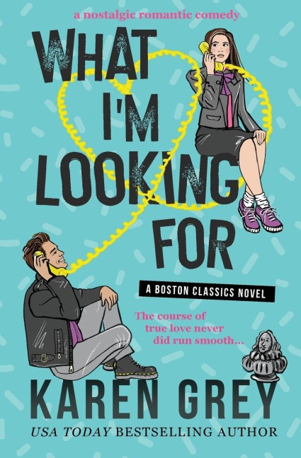 WHAT IM LOOKING FOR: a nostalgic romantic comedy
