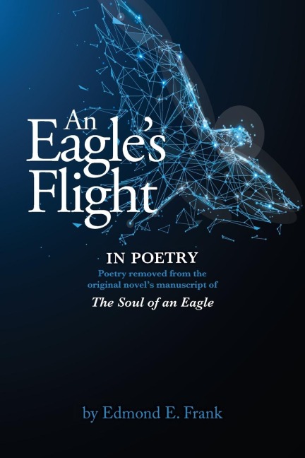 An Eagles Flight In POETRY