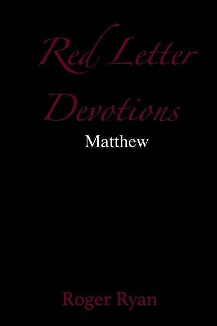 Red Letter Devotions: Matthew