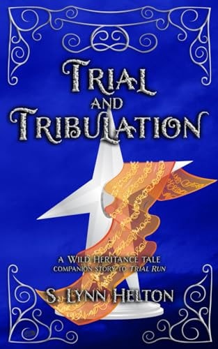Trial and Tribulation