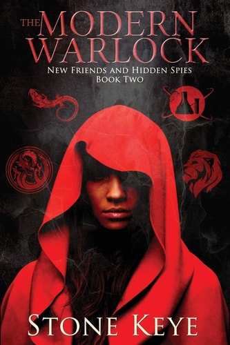 The Modern Warlock Book Two: New Friends and Hidden Spies