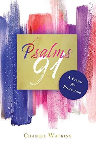 Psalms 91 A Prayer for Protection