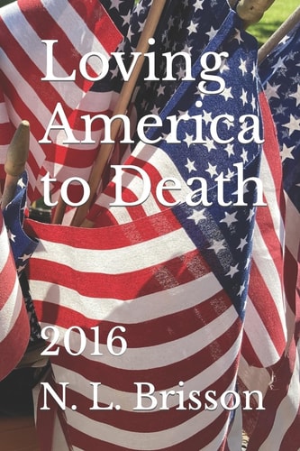 Loving America to Death 2016