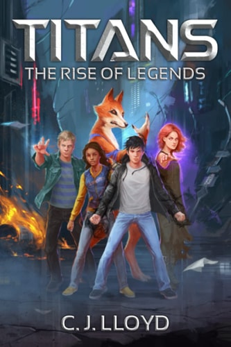 Titans The Rise of Legends (Book 1 of the Titans Saga)