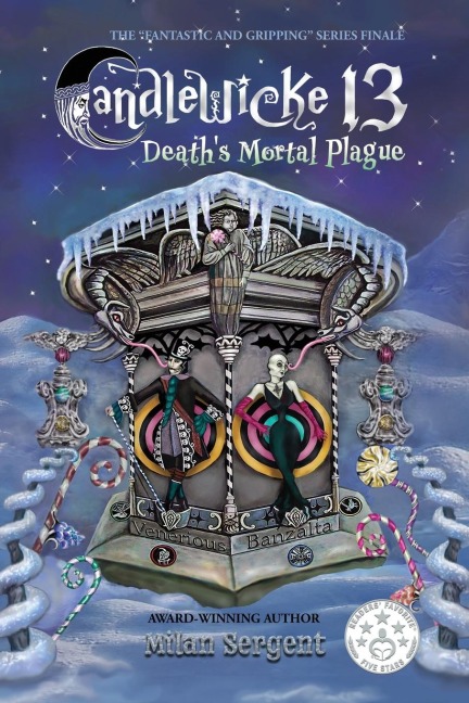 Candlewicke 13: Deaths Mortal Plague: Book Five of the Candlewicke 13 Series