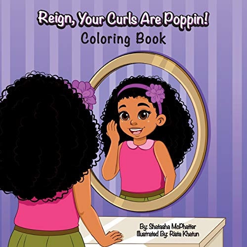 Reign, Your Curls Are Poppin! Coloring Book