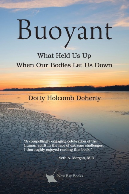 BUOYANT: What Held Us Up When Our Bodies Let Us Down