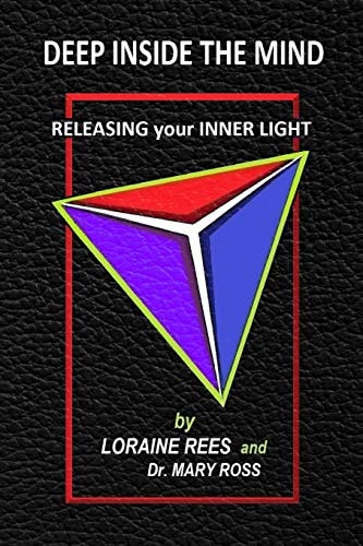 Deep Inside the Mind Releasing Your Inner Light