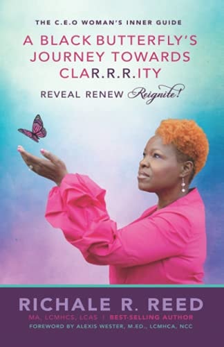 A Black Butterfly's Journey Towards CLAR.R.R.ITY Reveal Renew Reignite!