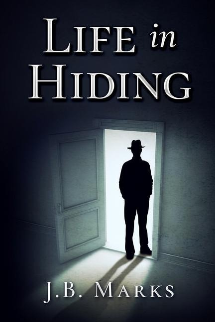 Life in Hiding