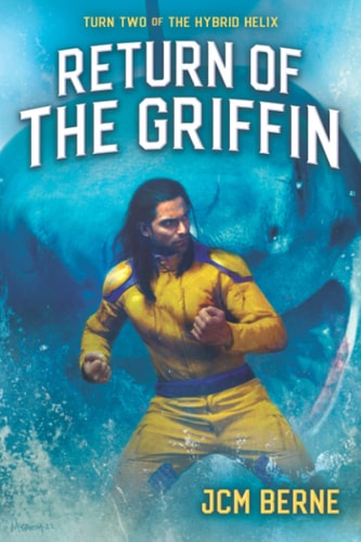 Return of The Griffin A Superhero Space Opera Fantasy