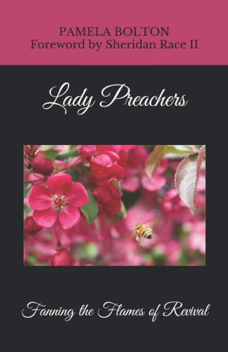Lady Preachers Fanning the Flames of Revival
