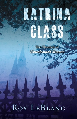 Katrina Class The Chronicle of Unwelcomed Sinners