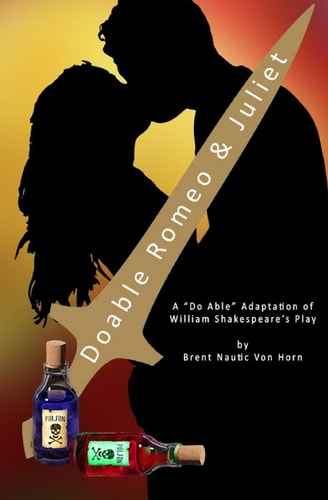 Doable Romeo and Juliet William Shakespeare's Play in Do Able Form