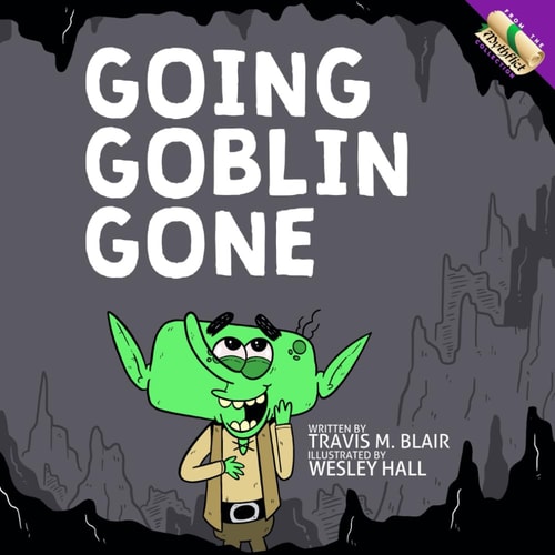 Going Goblin Gone