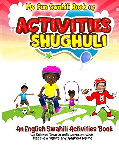 My Fun Swahili Book of Activities Shughuli An English Swahili Activities Book