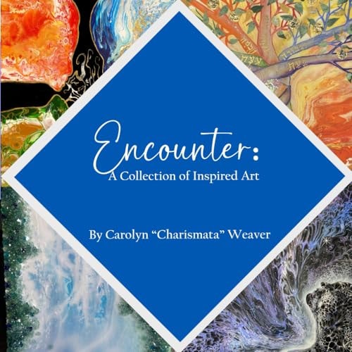 Encounter A Collection of Inspired Art