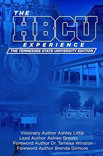 The Hbcu Experience The Tennessee State University Edition