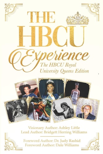 The Hbcu Experience The Hbcu Royal University Queens Edition