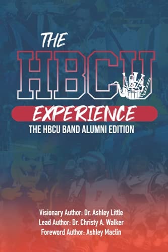 The Hbcu Experience THE HBCU Band Alumni Edition