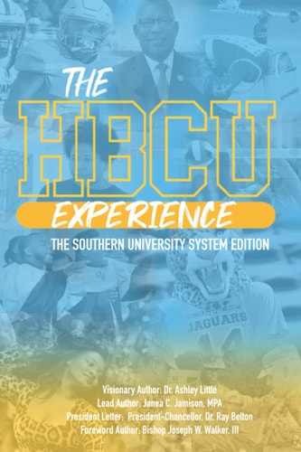 The HBCU Experience The Southern University System Edition