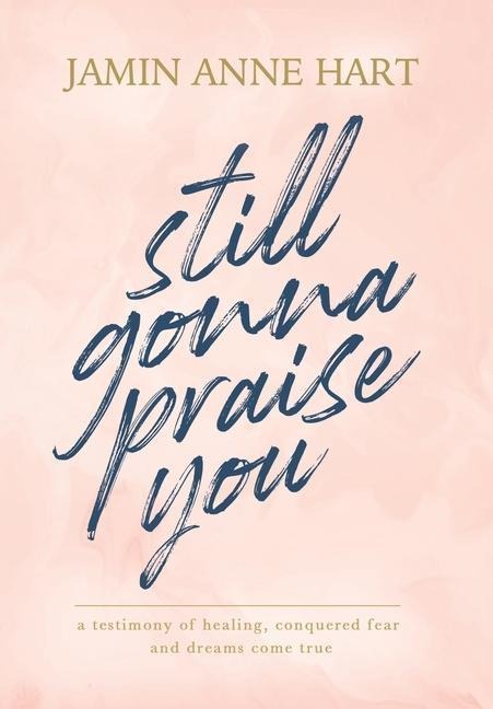 Still Gonna Praise You