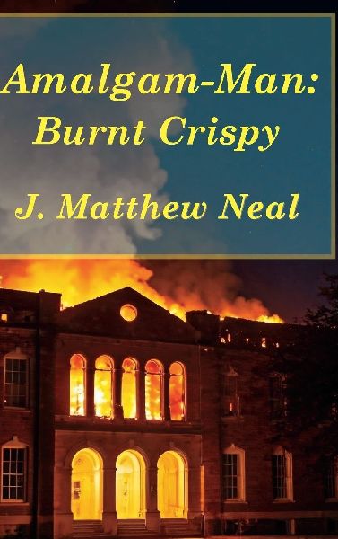 Amalgam-Man: Burnt Crispy