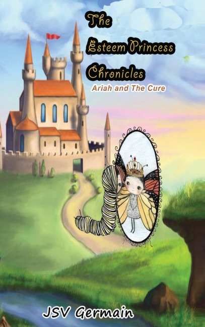 The Esteem Princess Chronicles: Ariah and the Cure