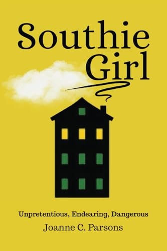 Southie Girl Unpretentious, Endearing, Dangerous