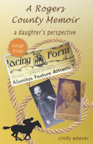 A Rogers County Memoir A Daughter's Perspective