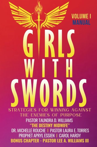 Girls With Swords Strategies for Winning Against the Enemies of Purpose