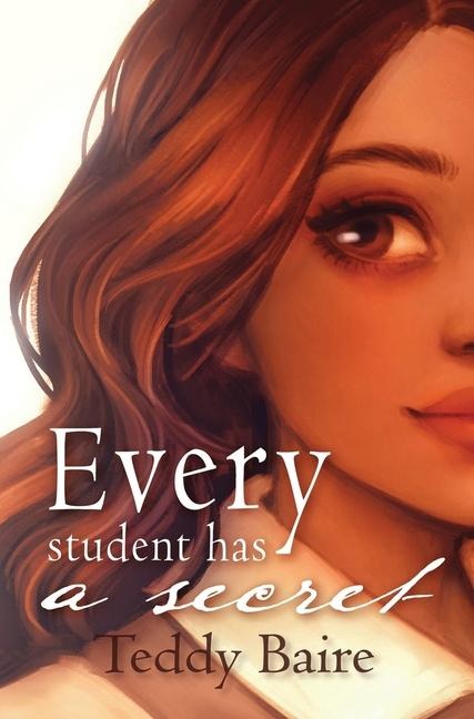 Every Student has a Secret