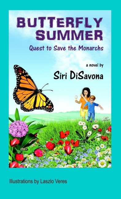 BUTTERFLY SUMMER: Quest to Save the Monarchs