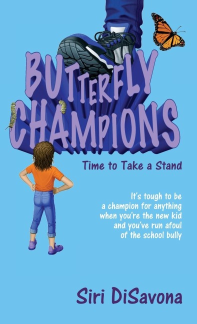 BUTTERFLY CHAMPIONS: Time to Take a Stand