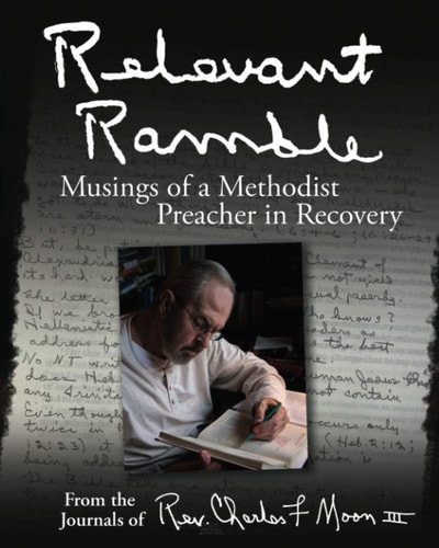 Relevant Ramble Musings of a Methodist Preacher in Recovery