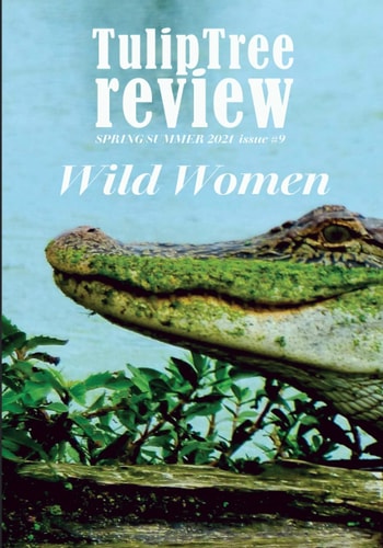 TulipTree Review Wild Women Spring/Summer 2021 Issue #9
