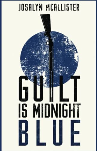 Guilt Is Midnight Blue A Hazel Dean Mystery