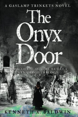 The Onyx Door A Gaslamp Trinkets Novel