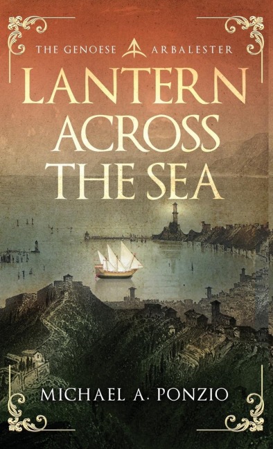 Lantern Across the Sea: The Genoese Arbalester