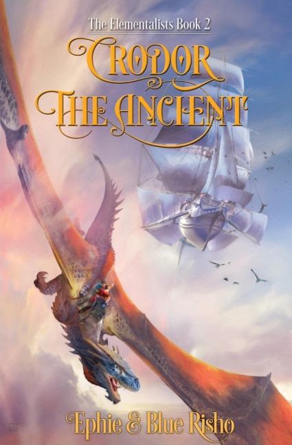 Crodor the Ancient: An epic fantasy adventure for kids age 8-14