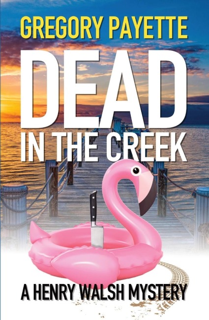 Dead in the Creek