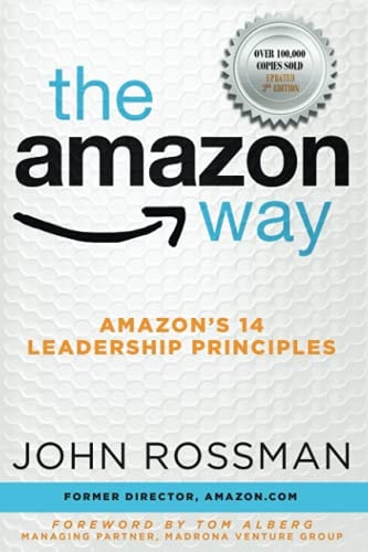 The Amazon Way Amazon's 14 Leadership Principles