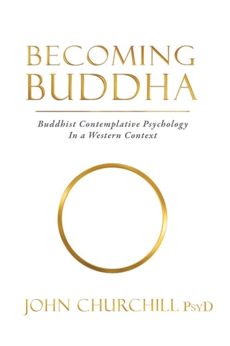 Becoming Buddha Buddhist Contemplative Psychology in a Western Context