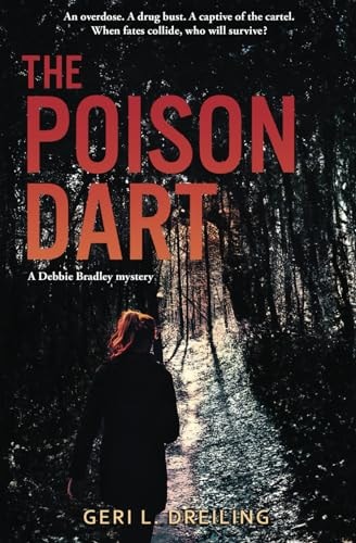 The Poison Dart A Debbie Bradley Mystery
