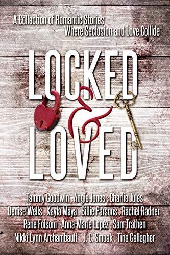 Locked and Loved An Isolated Romance Collection