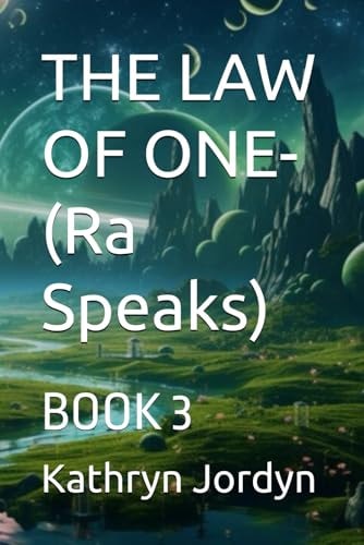 The LAW of ONE- Condensed Book 3