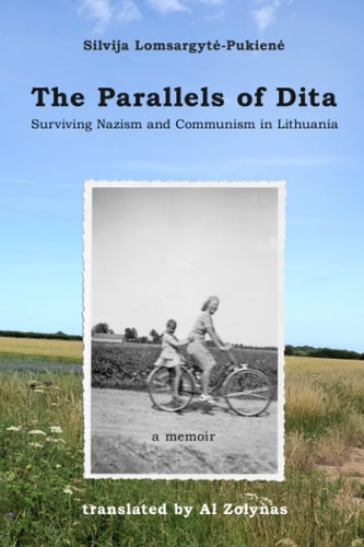 The Parallels of Dita Surviving Nazism and Communism in Lithuania