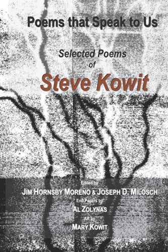 Poems that Speak to Us Selected Poems of Steve Kowit