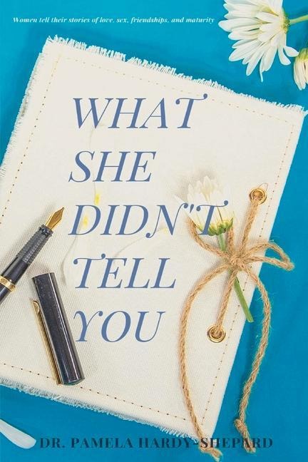 What She Didnt Tell You
